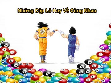 Những cặp lô xuất hiện cùng nhau theo quy luật