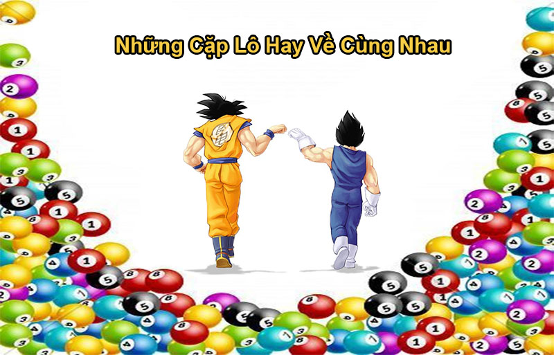 Những cặp lô xuất hiện cùng nhau theo quy luật